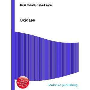  Oxidase: Ronald Cohn Jesse Russell: Books