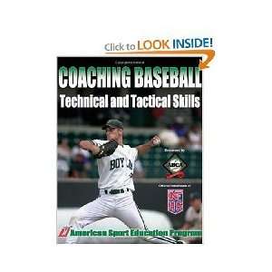  Coaching Baseball Technical and Tactical Skills 