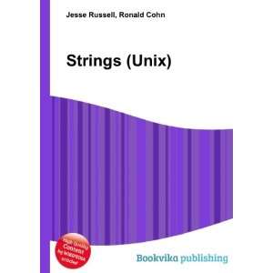  Strings (Unix): Ronald Cohn Jesse Russell: Books