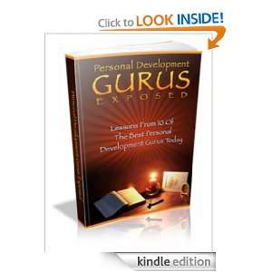   Gurus Exposed   Lessons from 10 of the best personal development gurus