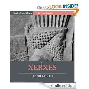  Xerxes (Illustrated) (Makers of History Series) eBook 