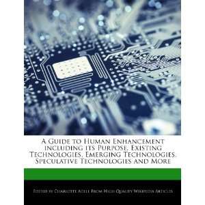   Technologies, Emerging Technologies, Speculative Technologies and More