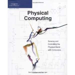  Physical Computing Sensing and Controlling the Physical 