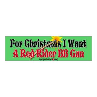 For Christmas I Want a Red Rider BB Gun   Christmas Stickers (Small 5 