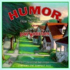  More News from Lake Wobegon Humor [MORE NEWS FROM LAKE 