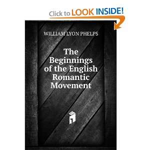   English romantic movement; a study in eighteenth century literature