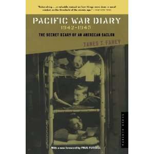 Pacific War Diary, 1942 1945: The Secret Diary of an American Soldier