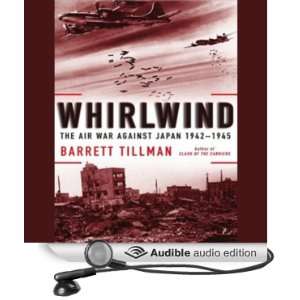  Whirlwind: The Air War Against Japan, 1942 1945 (Audible 