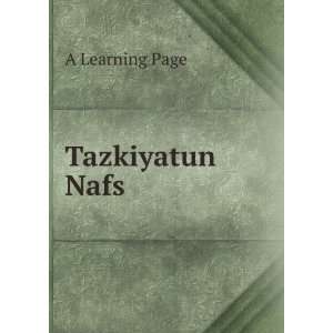  Tazkiyatun Nafs A Learning Page Books