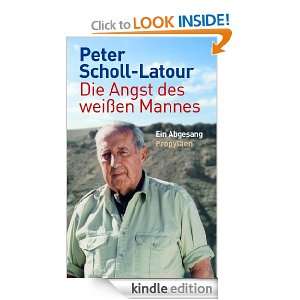 Die Angst des weißen Mannes Ein Abgesang (German Edition) Peter 