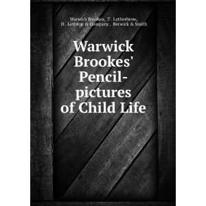  Warwick Brookes Pencil pictures of Child Life T 