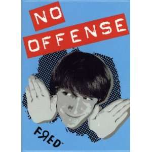  Fred (YouTube) No Offense! Refrigerator Magnet 