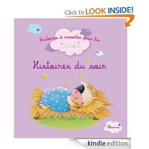 Histoires du soir (Histoires à raconter pour les bébés) (French 