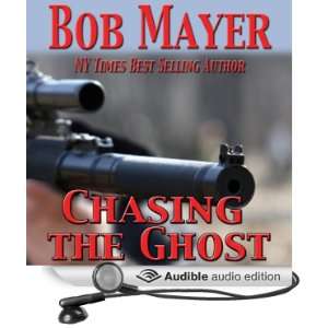  Chasing the Ghost (Black Ops) (Audible Audio Edition) Bob 