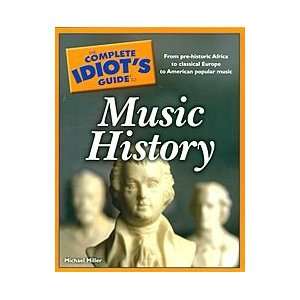  The Complete Idiots Guide to Music History Musical 