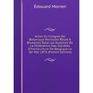  Le 1Er Mai 1876 (French Edition) Ã?douard Morren  Books