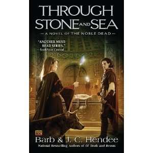 Through Stone and Sea A Novel of the Nobel Dead (Noble 