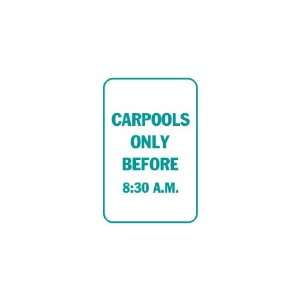    3x6 Vinyl Banner   Carpools only before 830am 