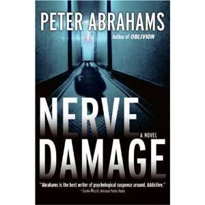  Nerve Damage: A Novel [Hardcover]: Peter Abrahams: Books