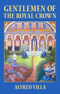   Gentlemen of the Royal Crown by Alfred Villa, CreateSpace  Paperback
