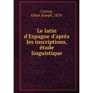   , Ã©tude linguistique Albert Joseph, 1878  Carnoy Books