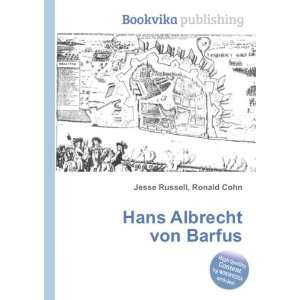  Hans Albrecht von Barfus Ronald Cohn Jesse Russell Books
