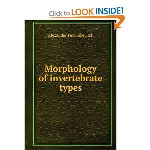    Morphology of invertebrate types: Alexander Petrunkevitch: Books