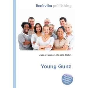  Young Gunz Ronald Cohn Jesse Russell Books