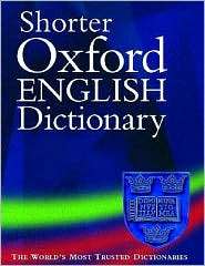 The Shorter Oxford English Dictionary On Historical Principles 