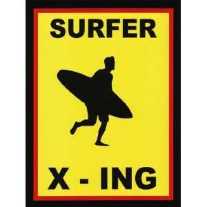  Sign   Surfer Crossing by Unknown 18x24: Home & Kitchen