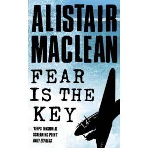  Fear Is the Key [Paperback] Alistair MacLean Books