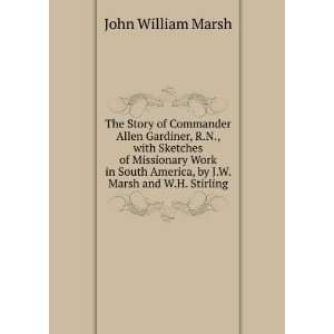   America, by J.W. Marsh and W.H. Stirling: John William Marsh: Books