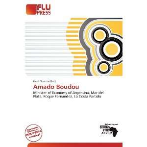  Amado Boudou (9786136886855): Gerd Numitor: Books