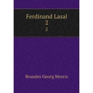  Ferdinand Lasal. 1 Brandes Georg Morris Books