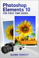 Photoshop Elements 10 For First Time Users Step By Step Instruction 