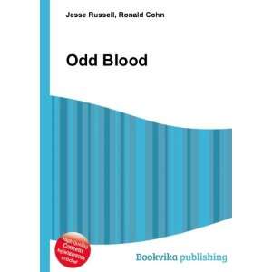  Odd Blood: Ronald Cohn Jesse Russell: Books