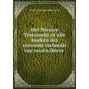  Het Nieuwe Testament of alle boeken des nieuwen verbonds 