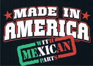 MADE IN AMERICA WITH MEXICAN PARTS Cool Funny T Shirt  
