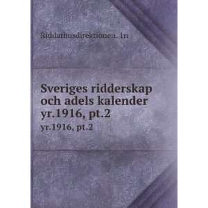  Sveriges ridderskap och adels kalender. yr.1916, pt.2 