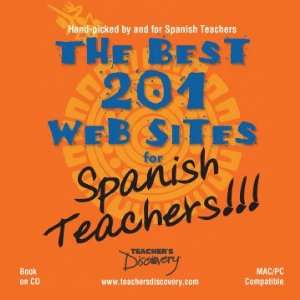  The Best 201 Web Sites for Spanish Teachers Book On Cd 