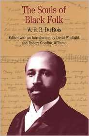 The Souls of Black Folk, (0312091141), W. E. B. Du Bois, Textbooks 