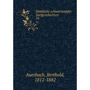  ¤lder Dorfgeschichten. 10 Berthold, 1812 1882 Auerbach Books