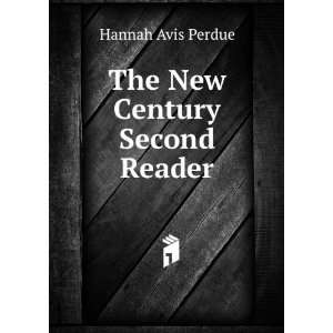  The New Century Second Reader Hannah Avis Perdue Books