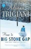 Home to Big Stone Gap Adriana Trigiani