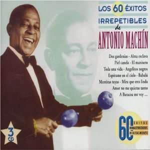    Los 60 exitos irrepetibles de Antonio Machin Antonio Machin Music