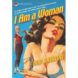  I Am a Woman [Paperback] Ann Bannon Books
