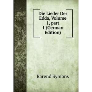   Der Edda, Volume 1,Â part 1 (German Edition) Barend Symons Books