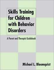 Skills Training for Children with Behavior Disorders, (1572300809 