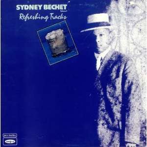  Refreshing Tracks Volume 1 Sidney Bechet Music
