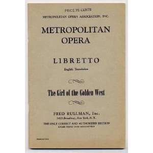  Metropolitan Opera Libretto GIRL of the GOLDEN WEST Fred 